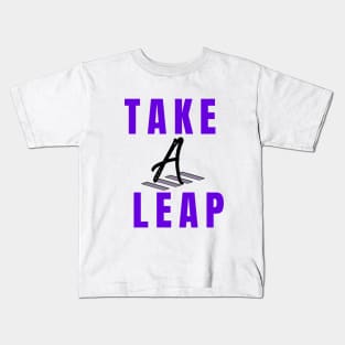 Take a leap Kids T-Shirt